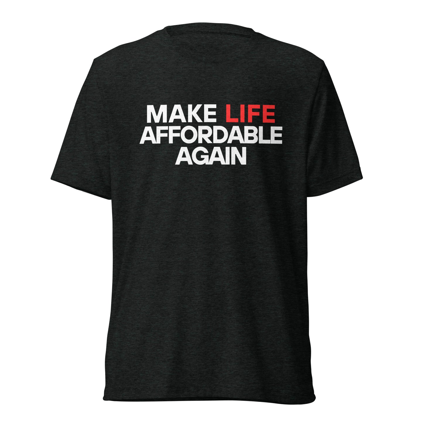 Make Life Affordable Again Tee