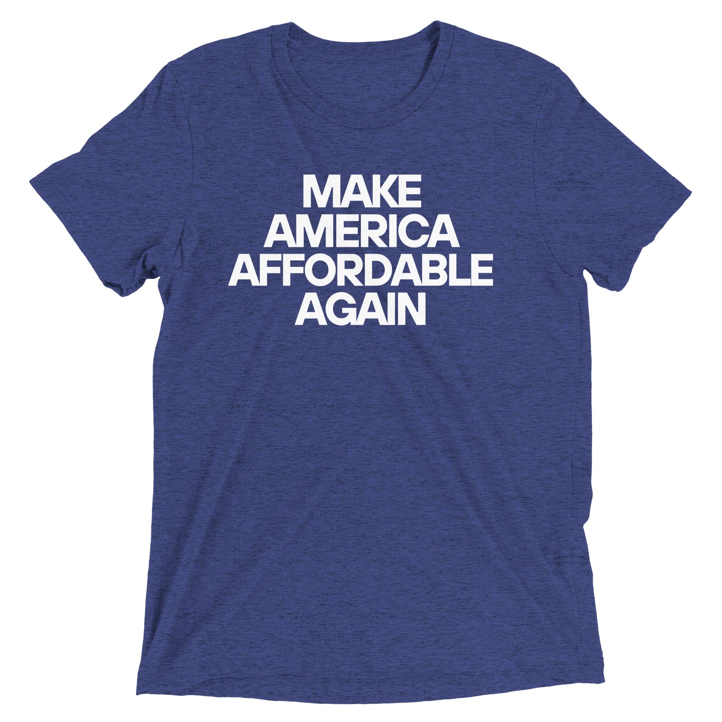 MAKE AMERICA AFFORDABLE AGAIN -Short sleeve t-shirt